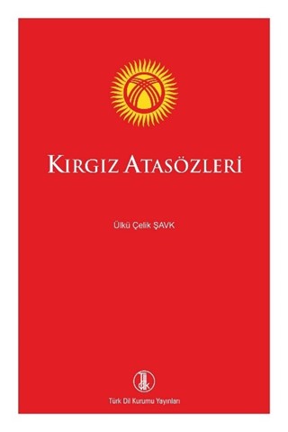 Kırgız Atasözleri / Kyrgyz Proverbs