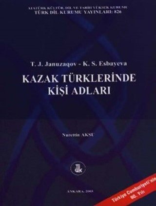 Kazak Türklerinde Kişi Adları /Names of Persons in Kazakh Turks