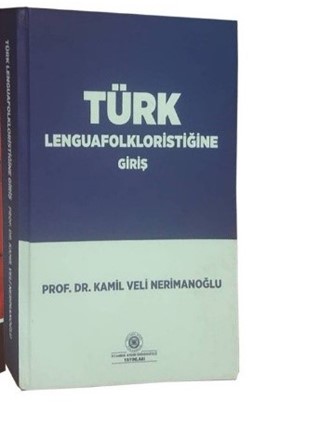 Türk Lenguafolkloristiğine Giriş / Introduction to Turkish Lenguafolchloristics