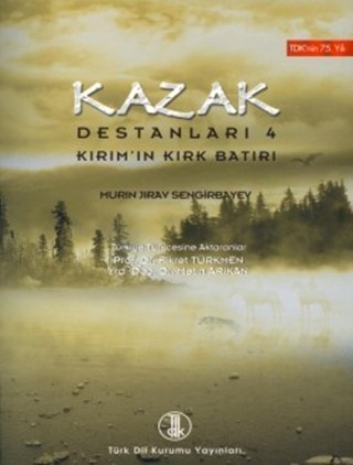Kazak Destanları IV / Kazakh Epics IV