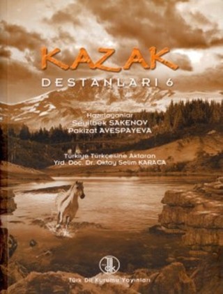Kazak Destanları VI / Kazakh Epics VI