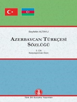 Azerbaycan Türkçesi Sözlüğü 1-3 / Azerbaijan Turkish Dictionary 1-3