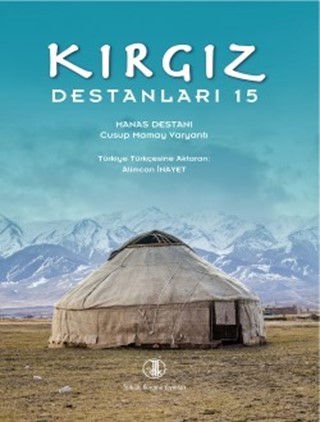 Kırgız Destanları  XV / Kyrgyz Epics XV