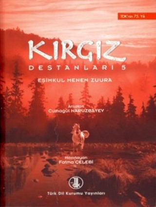 Kırgız Destanları V: Eşimkul Menen Zuura / Kyrgyz Epics V: Eşimkul Menen Zuura