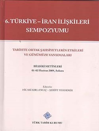 6. Türkiye-İran İlişkileri Sempozyumu / 6th Turkey-Iran Relations Symposium